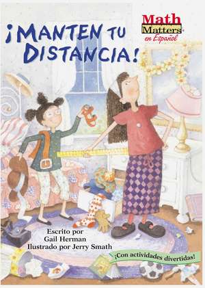 ¡mantén Tu Distancia! (Keep Your Distance!) de Gail Herman