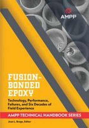 Fusion-Bonded Epoxy de Jean L Broge