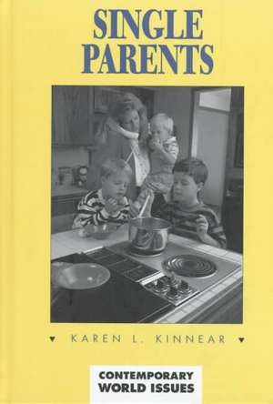 Single Parents: A Reference Handbook de Karen L. Kinnear