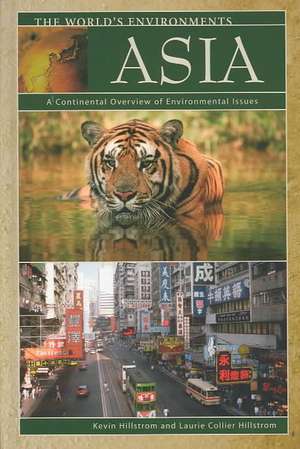 Asia: A Continental Overview of Environmental Issues de Kevin Hillstrom