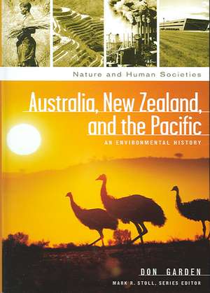 Australia, New Zealand, and the Pacific: An Environmental History de Donald S. Garden