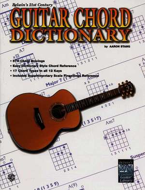 21st Century Guitar Chord Dictionary de Aaron Stang