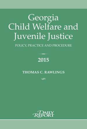 Georgia Child Welfare and Juvenile Justice de Thomas C. Rawlings