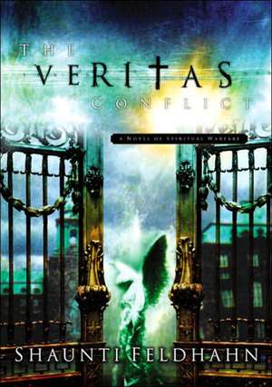 The Veritas Conflict de Shaunti Christine Feldhahn