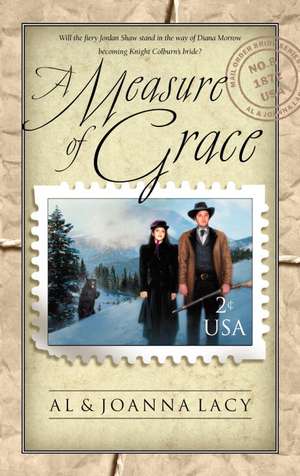 A Measure of Grace: A Woman's Guide for Surviving the Storms of Life de Al Lacy