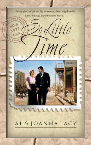 So Little Time de Al Lacy