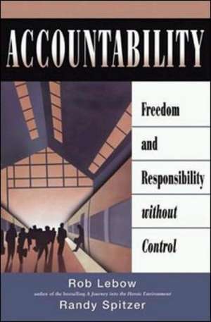 Accountability - Freedom and Responsibility without Control de LEBOW