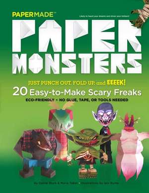 Paper Monsters: 20 Easy to Make Scary Freaks de Papermade