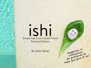 Ishi Postcards: Simple Tips from a Solid Friend de Akiko Yabuki