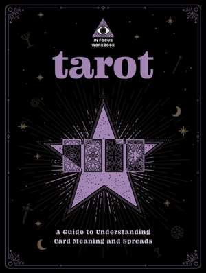 Tarot: An in Focus Workbook de Rebecca Falcon