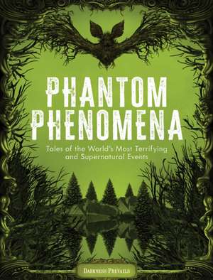 Phantom Phenomena de Darkness Prevails