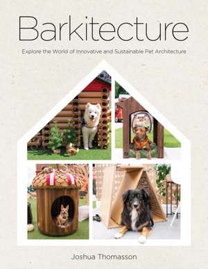 Barkitecture de Joshua Thomasson
