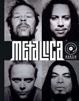 Metallica de Martin Popoff