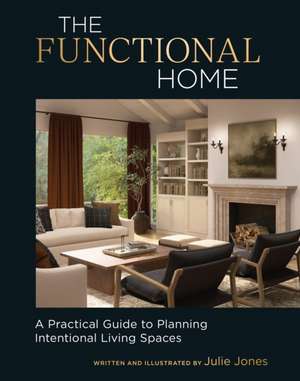 The Functional Home de Julie Jones