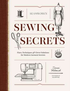 Seamwork's Sewing Secrets de Sarai Mitnick