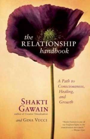 The Relationship Handbook de Shakti Gawain