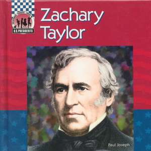 Zachary Taylor de Paul Joseph