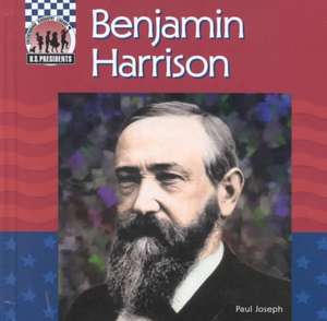 Benjamin Harrison de Paul Joseph