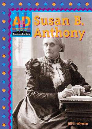 Susan B Anthony de Jill C. Wheeler