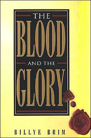BLOOD & THE GLORY