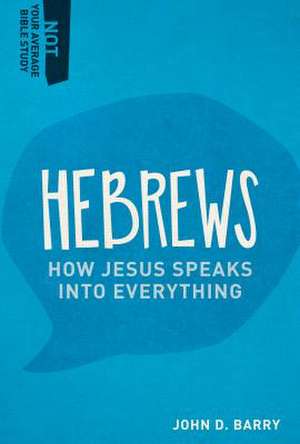 Hebrews de John D. Barry