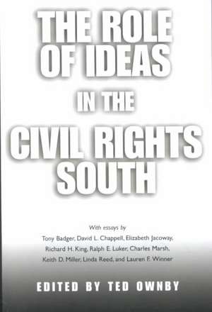 The Role of Ideas in the Civil Rights South de Tony Badger