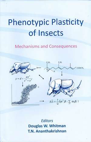 Phenotypic Plasticity of Insects: Mechanisms and Consequences de Douglas Whitman