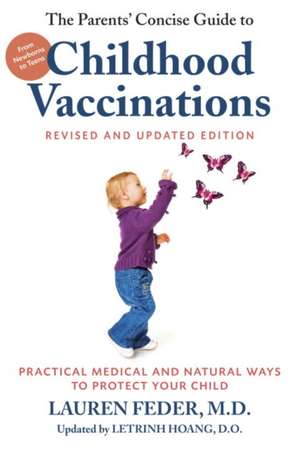 The Parents' Concise Guide to Childhood Vaccinations: Second Edition de Letrinh Hoang