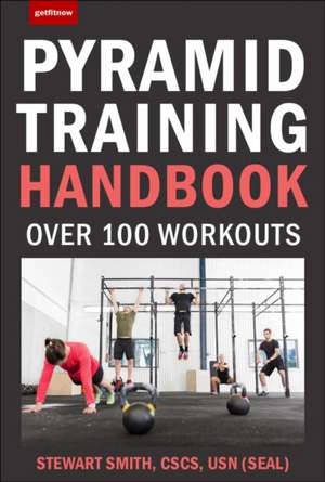 101 Best Pyramid Training Workouts: The Ultimate Challenge Workout Collection de Stewart Smith