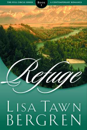 Refuge de Lisa Tawn Bergren