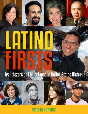 Latino Firsts de Nicolás Kanellos