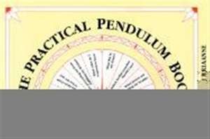 The Practical Pendulum Book de D. Jurriaanse