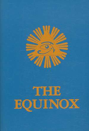 The Equinox, Volume III, Number I de Weiser Books