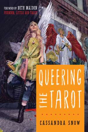 Queering the Tarot de Cassandra Snow