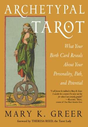 Archetypal Tarot de Mary K Greer