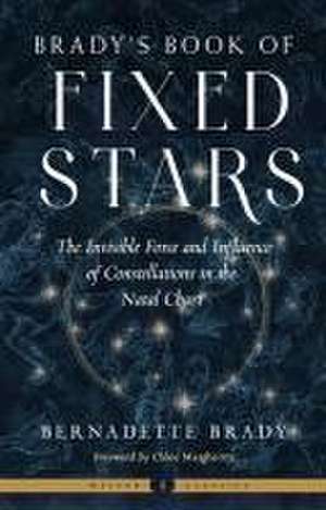 Brady's Book of Fixed Stars de Bernadette Brady