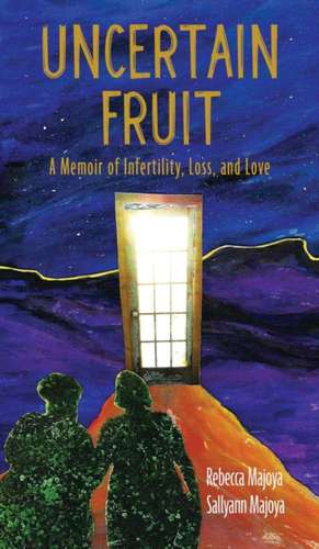 Uncertain Fruit de Rebecca Majoya