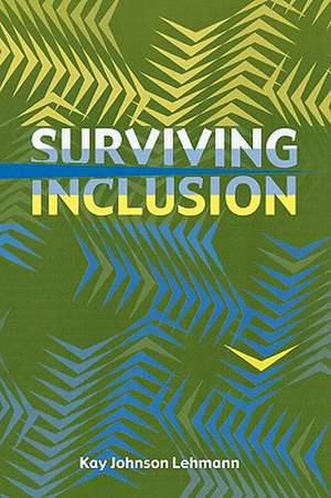 Surviving Inclusion de Kay Johnson Lehmann