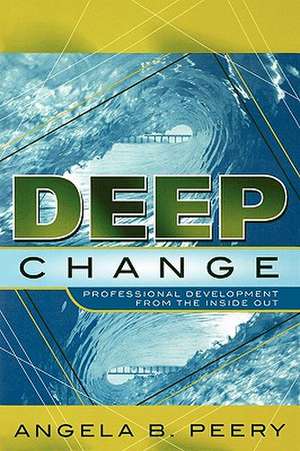 Deep Change de Angela B. Peery