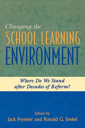 Changing the School Learning Environment