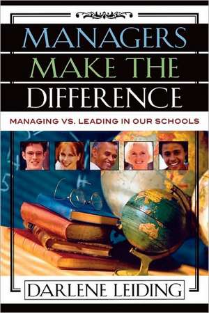 Managers Make the Difference de Darlene Leiding