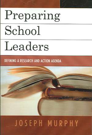 Preparing School Leaders de Joseph Murphy