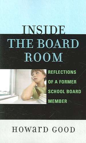 Inside the Board Room de Howard E. Good