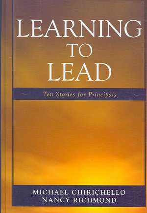 Learning to Lead de Michael Chirichello