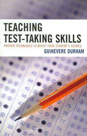 Teaching Test-Taking Skills de Guinevere Durham