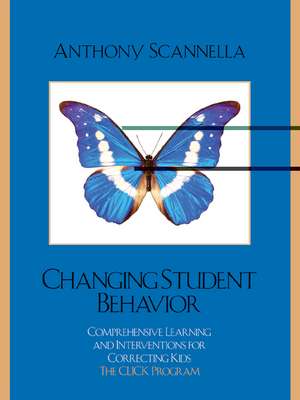 Changing Student Behavior de Anthony Scannella