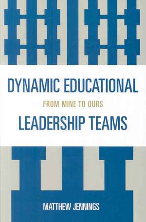 Dynamic Educational Leadership Teams de Matthew Jennings