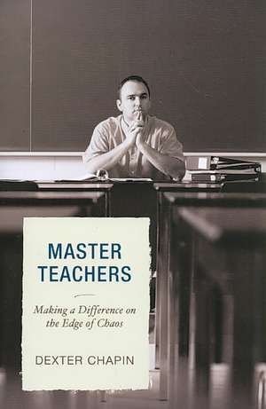 Master Teachers de Dexter Chapin