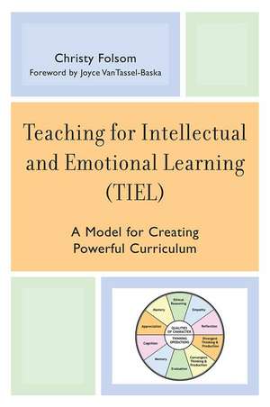 Teaching for Intellectual and Emotional Learning (Tiel) de Christy Folsom