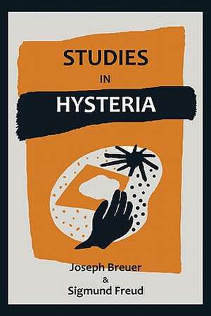 Studies on Hysteria de Sigmund Freud